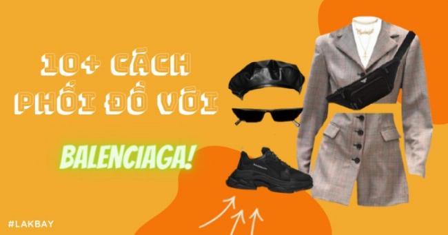 Phong cách lịch lãm với giày Balenciaga