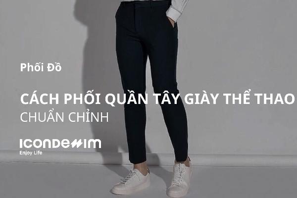 Giày thể thao kết hợp quần tây phong cách
