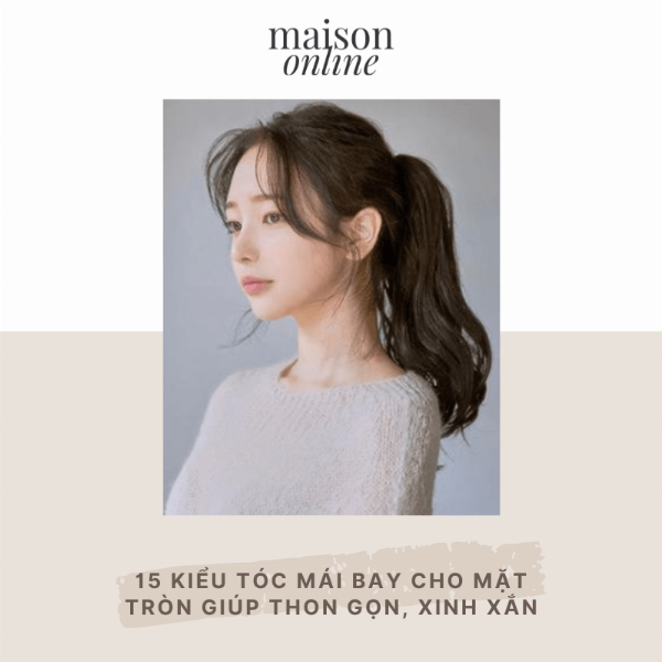 Tóc mái bay bồng bềnh là kiểu tóc mái cho mặt tròn giúp khuôn mặt thon gọn tự nhiên